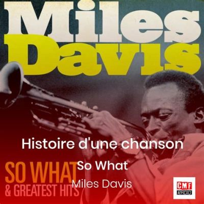 So What – Miles Davis: İddialı bir mod yapısıyla bezeli minimalist bir başyapıtın derinliklerine dalın